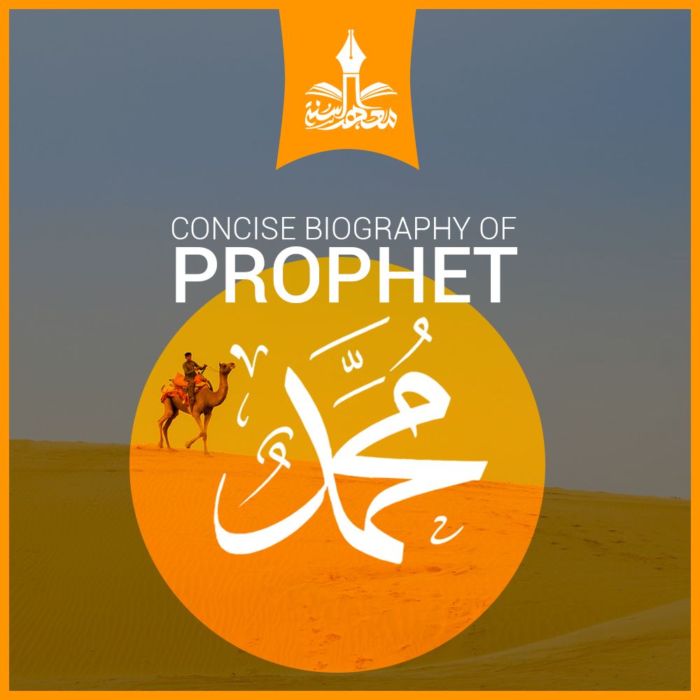 Concise Biography of the Prophet